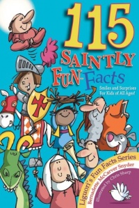 115 Saintly Fun Facts 115 Saintly Fun Facts