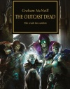 The Outcast Dead (Warhammer 40,000 Novels: Horus Heresy)