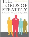 Lords of Strategy: The Secret Intellectual History of the New Corporate World