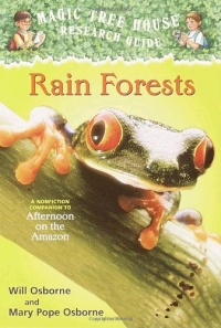 Rain Forests (Magic Tree House Research Guide) Rain Forests (Magic Tree House Research Guide)