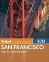 Fodor's San Francisco 2013: with the Wine Country (Full-color Travel Guide)