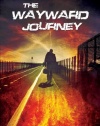 The Wayward Journey (Volume 1)