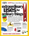 Extraordinary Uses for Ordinary Things: 2,317 Ways to Save Money and Time