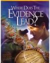 Where Does The Evidence Lead?