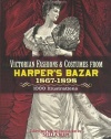 Victorian Fashions and Costumes from Harper's Bazar, 1867-1898 (Dover Fashion and Costumes)