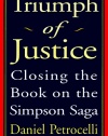 Triumph of Justice : Closing the Book On the Simpson Saga