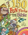 150 Fun Facts Found in the Bible: For Kids of All Ages