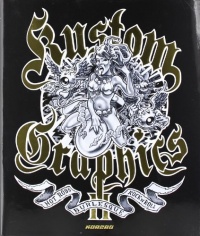Kustom Graphics 2: Hot Rods, Burlesque and Rock 'n' Roll Kustom Graphics 2: Hot Rods, Burlesque and Rock 'n' Roll
