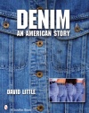 Denim: An American Story (Schiffer Book)