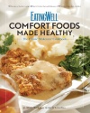 EatingWell Comfort Foods Made Healthy: The Classic Makeover Cookbook (EatingWell)