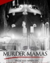 Murder Mamas