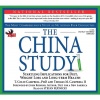 The China Study: The Most Comprehensive Study on Nutrition Ever Conducted and the Startling Implications for Diet, Weight Loss and Long Term Health