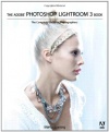 The Adobe Photoshop Lightroom 3 Book: The Complete Guide for Photographers