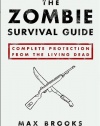 The Zombie Survival Guide: Complete Protection from the Living Dead