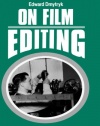 On Film Editing: An Introduction to the Art of Film Construction