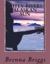 Liffey Rivers: The Alaskan Sun