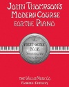 John Thompson's Modern Course for the Piano: First Grade Book