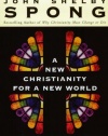 A New Christianity for a New World: Why Traditional Faith is Dying & How a New Faith is Being Born