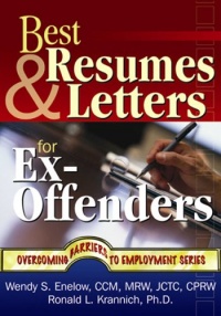 Best Resumes and Letters for Ex-Offenders (Overcoming Barriers to Employment Success) Best Resumes and Letters for Ex-Offenders (Overcoming Barriers to Employment Success)