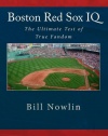 Boston Red Sox IQ: The Ultimate Test of True Fandom