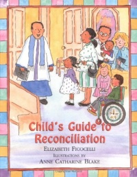 Child's Guide to Reconciliation Child's Guide to Reconciliation