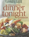 Cooking Light The Essential Dinner Tonight Cookbook: Over 350 delicious, easy, and healthy meals
