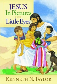 Jesus in Pictures for Little Eyes Jesus in Pictures for Little Eyes