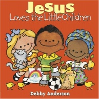 Jesus Loves the Little Children (Cuddle And Sing Series) Jesus Loves the Little Children (Cuddle And Sing Series)