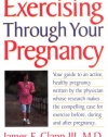 Exercising Through Your Pregnancy