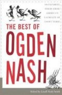 The Best of Ogden Nash The Best of Ogden Nash