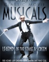 Classic Movie Musicals: Legends of Stage and Screen