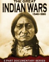 The Great Indian Wars: 1540-1890