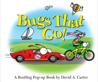 Bugs That Go!: A Bustling Pop-up Book Bugs That Go!: A Bustling Pop-up Book