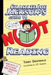 Charlie Joe Jackson's Guide to Not Reading Charlie Joe Jackson's Guide to Not Reading