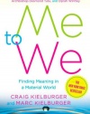 Me to We: Finding Meaning in a Material World