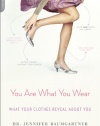 You Are What You Wear: What Your Clothes Reveal About You