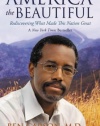 America the Beautiful: Rediscovering What Made This Nation Great