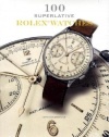 100 Superlative Rolex Watches