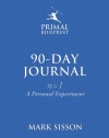 The Primal Blueprint 90-Day Journal: A Personal Experiment (n=1)
