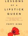 Lessons of a Lipstick Queen: Finding and Developing the Great Idea That Can Change Your Life