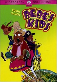 Robin Harris' Bebe's Kids Robin Harris' Bebe's Kids