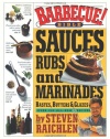 Barbecue! Bible Sauces, Rubs, and Marinades, Bastes, Butters, and Glazes