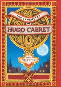 The Invention of Hugo Cabret The Invention of Hugo Cabret