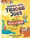 Cooking With Trader Joe's Cookbook: Pack a Lunch!