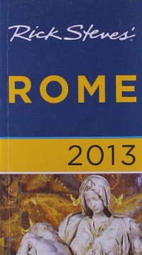 Rick Steves' Rome 2013 Rick Steves' Rome 2013