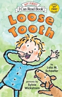 Loose Tooth (My First I Can Read) Loose Tooth (My First I Can Read)