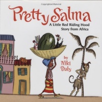 Pretty Salma: A Little Red Riding Hood Story from Africa