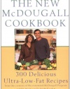 The New McDougall Cookbook: 300 Delicious Ultra-Low-Fat Recipes