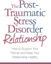 The Post Traumatic Stress Disorder Relationship: How to Support Your Partner and Keep Your Relationship Healthy