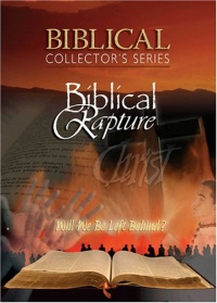Biblical Collector's Series: Biblical Rapture Biblical Collector's Series: Biblical Rapture